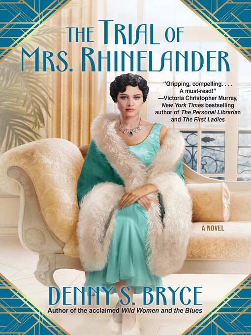 Title details for The Trial of Mrs. Rhinelander by Denny S. Bryce - Wait list